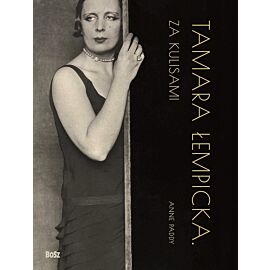 Tamara Łempicka. Za kulisami