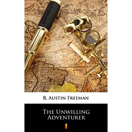 The Unwilling Adventurer (e-book)