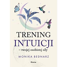 Trening intuicji - twojej osobistej siły (e-book)