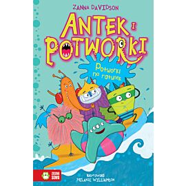 Antek i potworki. Potworki na ratunek