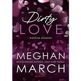 Dirty love. Wspólne grzeszki #2 (e-book)