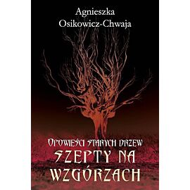 Szepty na wzgórzach.