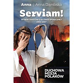 Serviam Duchowa misja Polaków