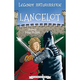 Lancelot. Legendy arturiańskie. Tom 7