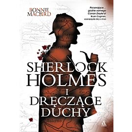 Sherlock Holmes i dręczące duchy