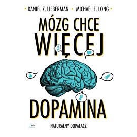 Mózg chce więcej dopamina naturalny dopalacz