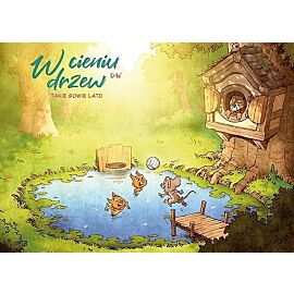 W cieniu drzew - 03 - Takie sowie lato