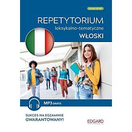 Włoski. Repetytorium leksykalno-tematyczne A2-B1