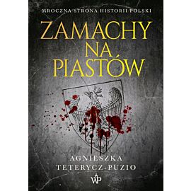 Zamachy na piastów