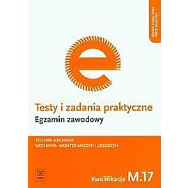 Testy i zadania praktyczne Egzamin zawodowy Technik mechanik