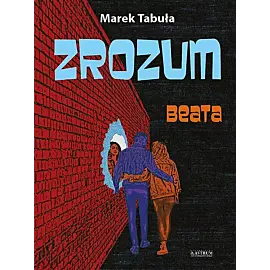 Zrozum. Część I. Beata