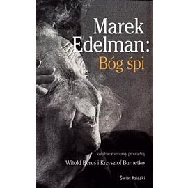 Marek Edelman: Bóg śpi.