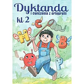 Dyktanda i ćwiczenia z ortografii Klasa 2
