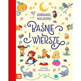 Dobranoc, maluszku! Baśnie i wiersze