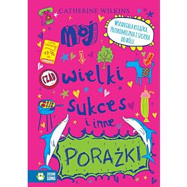 Mój wielki sukces i inne porażki