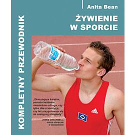 Żywienie w sporcie. Kompletny przewodnik
