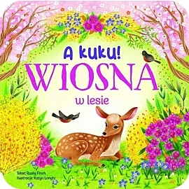 A kuku! Wiosna w lesie