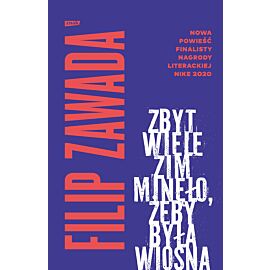 Zbyt wiele zim minęło, żeby była wiosna
