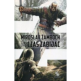 Czas żyć czas zabijać