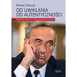 Od uwikłania do autentyczności
