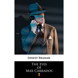 The Eyes of Max Carrados (e-book)