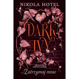 Dark Ivy. Zatrzymaj mnie (e-book)