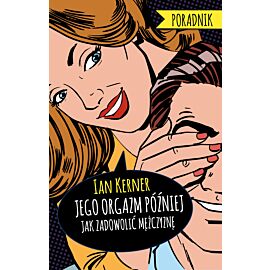Jego orgazm później