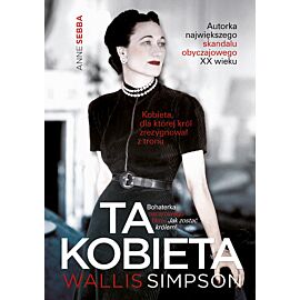 Ta kobieta. Wallis Simpson