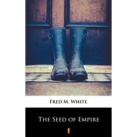 The Seed of Empire (e-book)