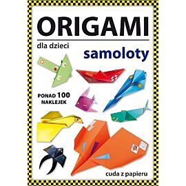 Origami dla dzieci. Samoloty
