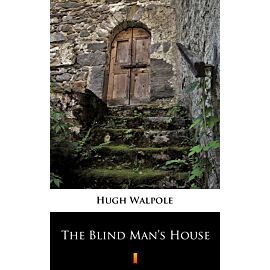 The Blind Man’s House (e-book)