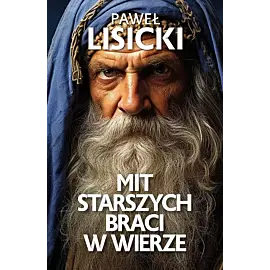 Mit starszych braci w wierze