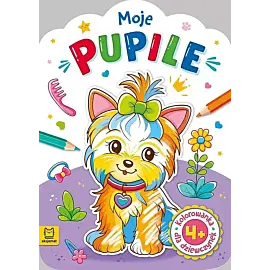 Kolorowanka dla dziewczynek. Moje pupile
