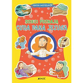 Dzieci poznają cuda Pana Jezusa