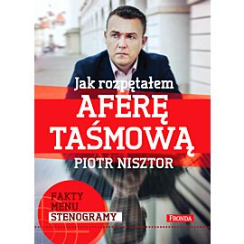 Jak rozpętałem aferę taśmową (e-book)