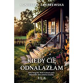 Kiedy cię odnalazłam
