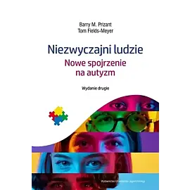 Niezwyczajni ludzie. Nowe spojrzenie na autyzm