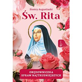 Święta Rita Orędowniczka spraw najtrudniejszych