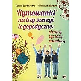 Rymowanki na trzy szeregi logopedyczne