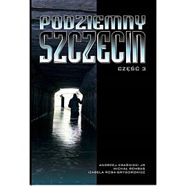Podziemny Szczecin. Część 3