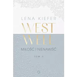 Westwell. Miłość i nienawiść