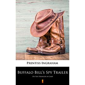 Buffalo Bill’s Spy Trailer (e-book)