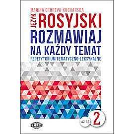 Język rosyjski Rozmawiaj na każdy temat 2