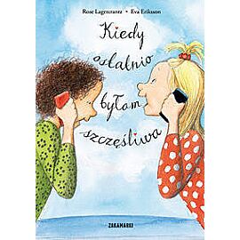 Kiedy ostatnio byłam szczęśliwa