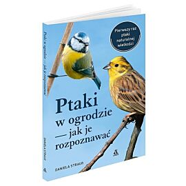 Ptaki w ogrodzie - jak je rozpoznawać
