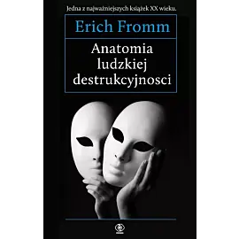 Anatomia ludzkiej destrukcyjności