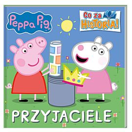 Peppa Pig. Co za historia. Przyjaciele