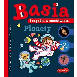 Basia i zagadki wszechświata. Planety