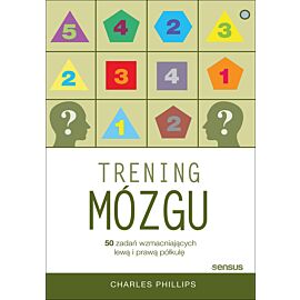 Trening mózgu. 50 zadań wzmacniających lewą i prawą półkulę (e-book)