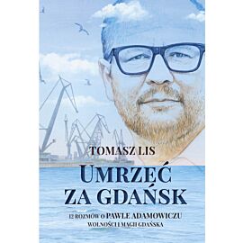 Umrzeć za Gdańsk (e-book)